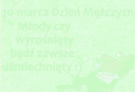 Młody czy wyrośnięty. Dzień mężczyzny